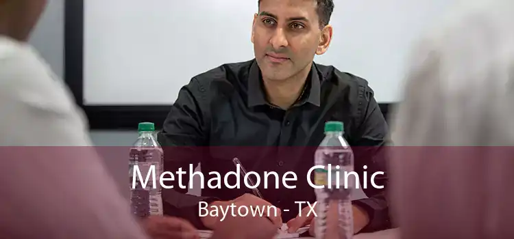 Methadone Clinic Baytown - TX