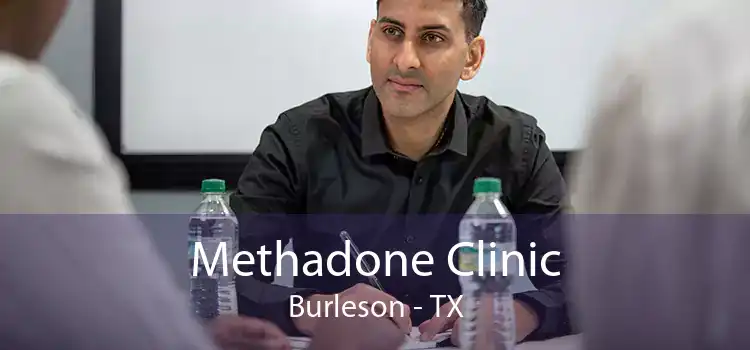 Methadone Clinic Burleson - TX