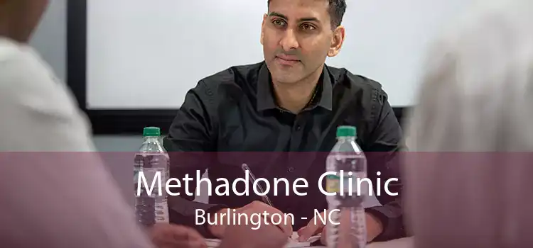 Methadone Clinic Burlington - NC