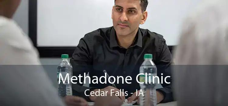 Methadone Clinic Cedar Falls - IA