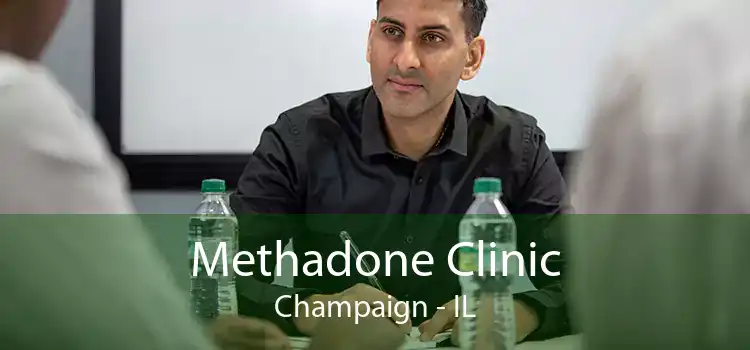 Methadone Clinic Champaign - IL