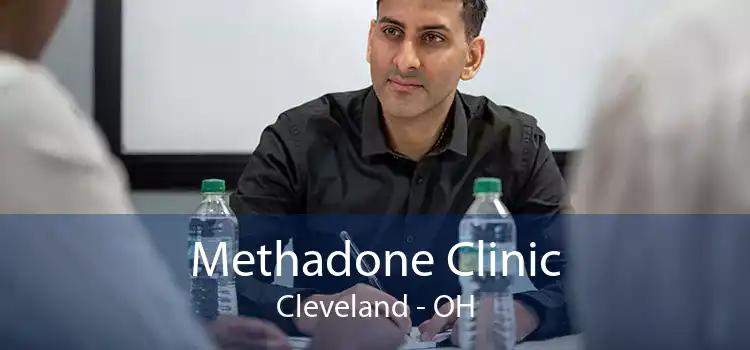 Methadone Clinic Cleveland - OH