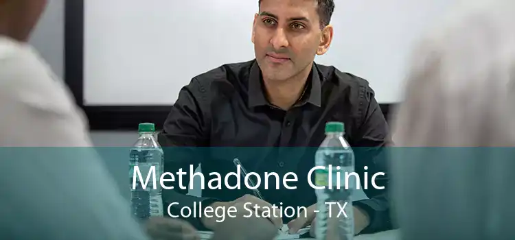 Methadone Clinic College Station - TX