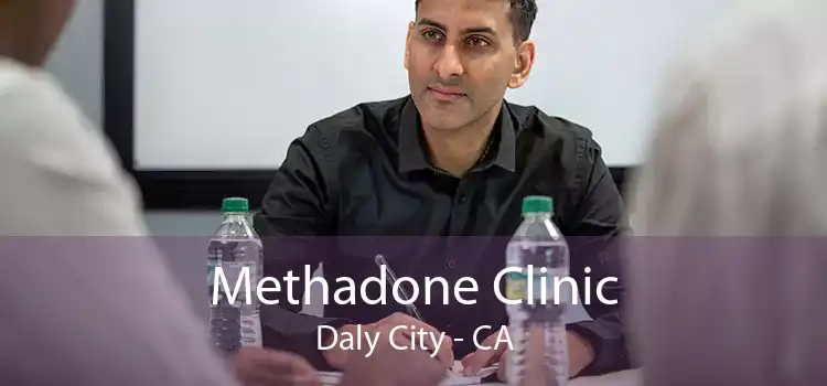 Methadone Clinic Daly City - CA