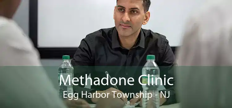 Methadone Clinic Egg Harbor Township - NJ