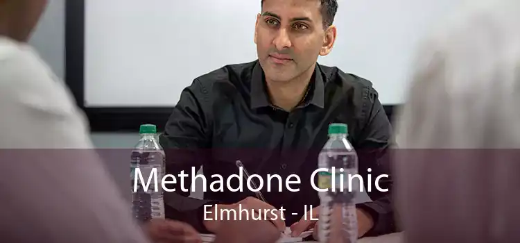 Methadone Clinic Elmhurst - IL