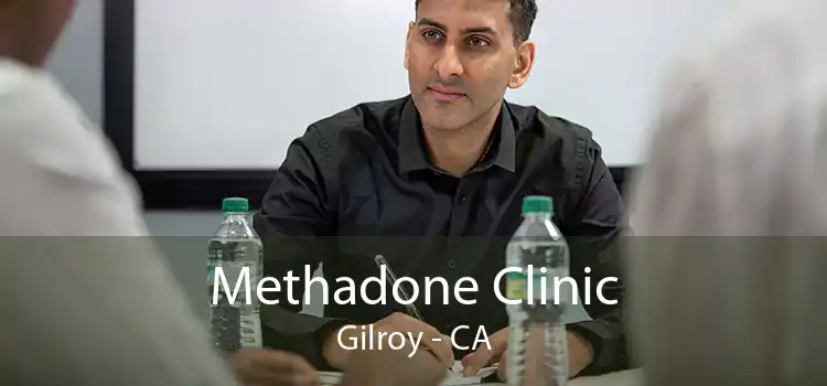 Methadone Clinic Gilroy - CA