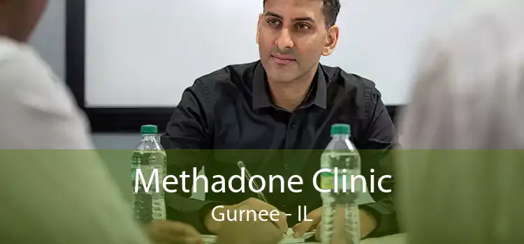 Methadone Clinic Gurnee - IL