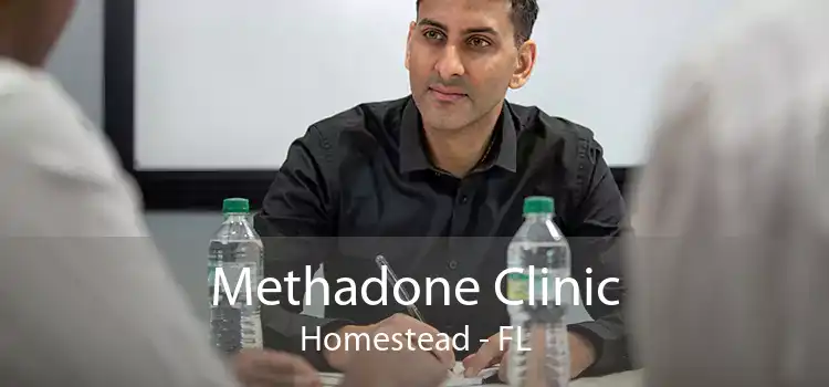 Methadone Clinic Homestead - FL