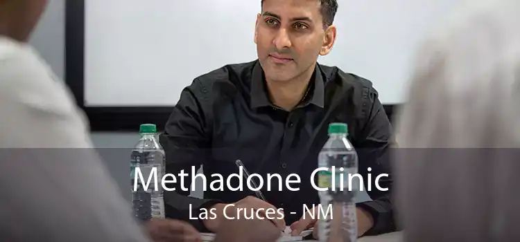 Methadone Clinic Las Cruces - NM