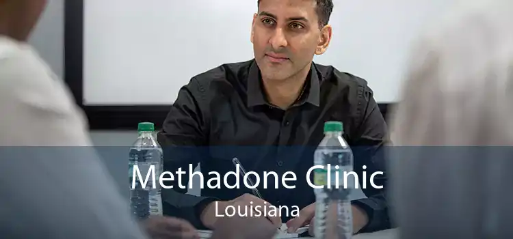 Methadone Clinic Louisiana