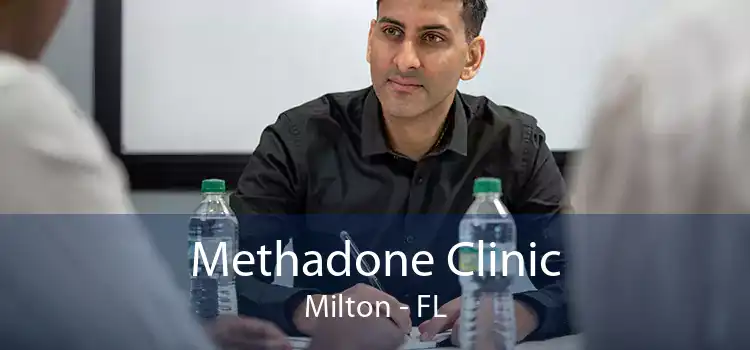 Methadone Clinic Milton - FL