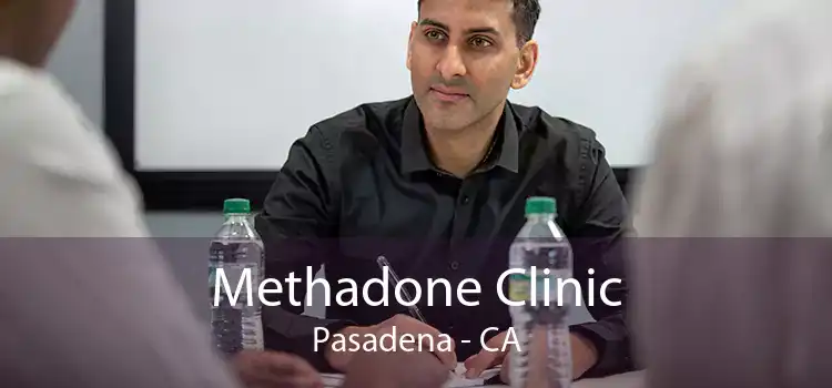 Methadone Clinic Pasadena - CA