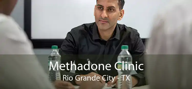 Methadone Clinic Rio Grande City - TX