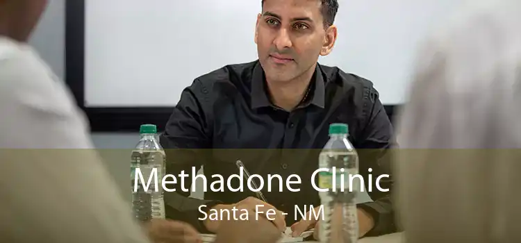 Methadone Clinic Santa Fe - NM