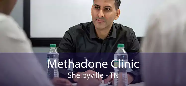 Methadone Clinic Shelbyville - TN