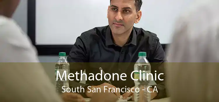 Methadone Clinic South San Francisco - CA