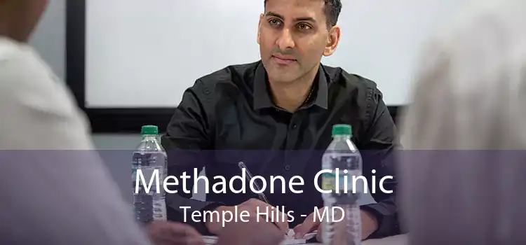 Methadone Clinic Temple Hills - MD