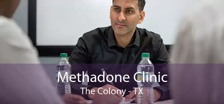 Methadone Clinic The Colony - TX