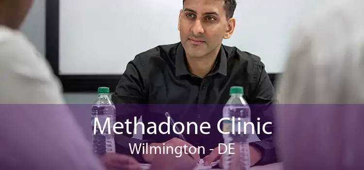 Methadone Clinic Wilmington - DE