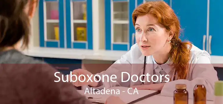 Suboxone Doctors Altadena - CA