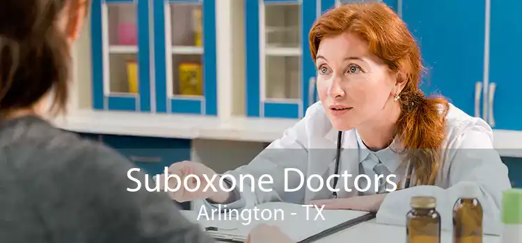 Suboxone Doctors Arlington - TX