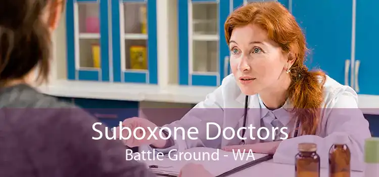 Suboxone Doctors Battle Ground - WA