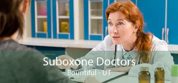 Suboxone Doctors Bountiful - UT