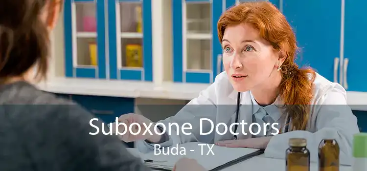 Suboxone Doctors Buda - TX