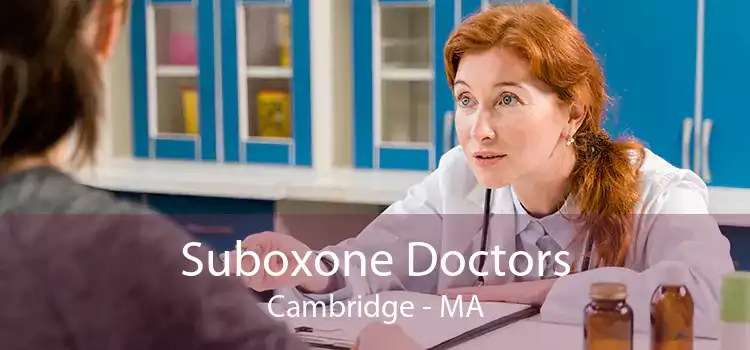 Suboxone Doctors Cambridge - MA