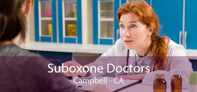 Suboxone Doctors Campbell - CA