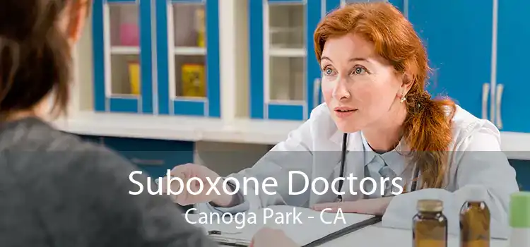 Suboxone Doctors Canoga Park - CA