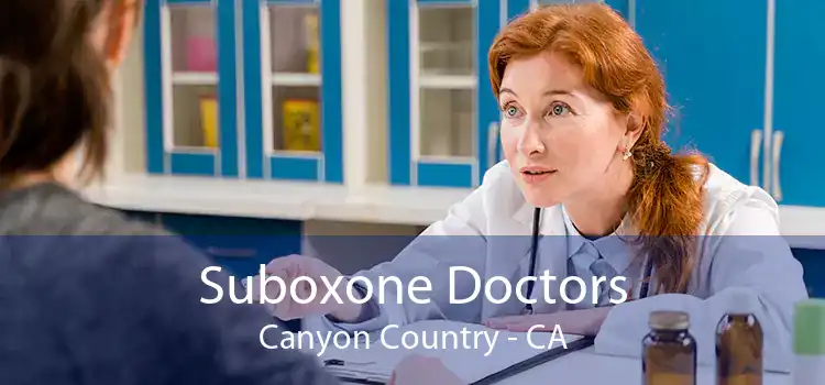 Suboxone Doctors Canyon Country - CA