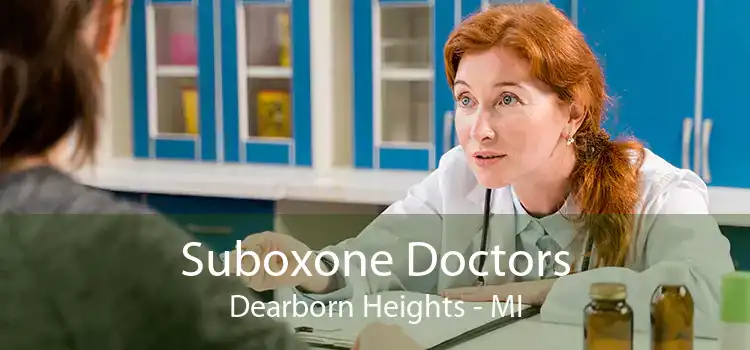 Suboxone Doctors Dearborn Heights - MI