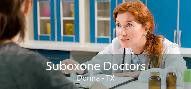 Suboxone Doctors Donna - TX