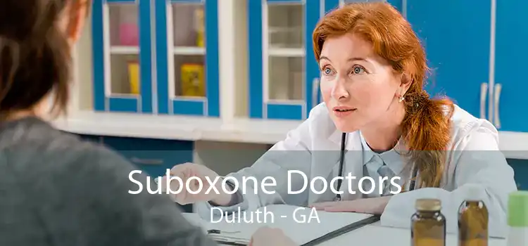 Suboxone Doctors Duluth - GA