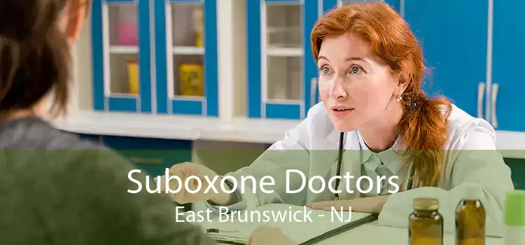 Suboxone Doctors East Brunswick - NJ