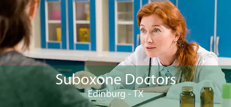 Suboxone Doctors Edinburg - TX