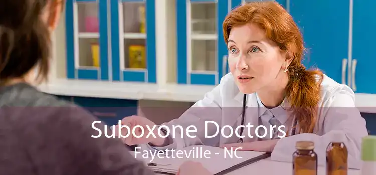 Suboxone Doctors Fayetteville - NC