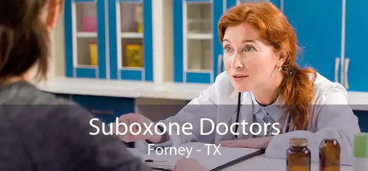 Suboxone Doctors Forney - TX