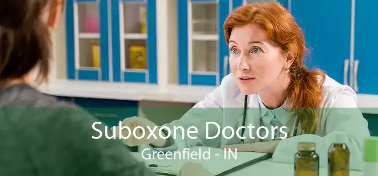 Suboxone Doctors Greenfield - IN