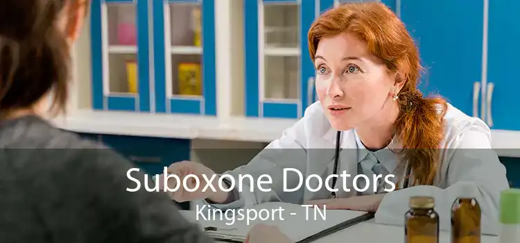 Suboxone Doctors Kingsport - TN