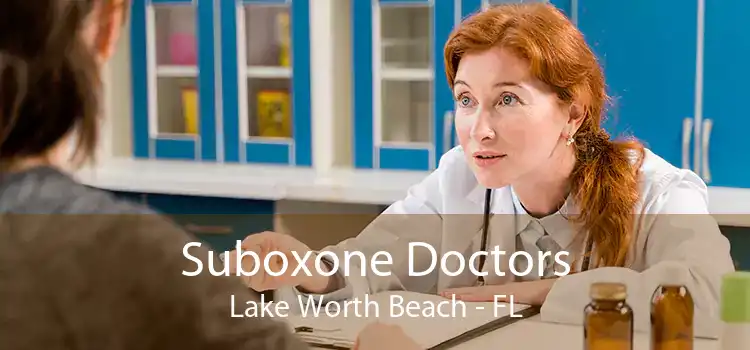 Suboxone Doctors Lake Worth Beach - FL