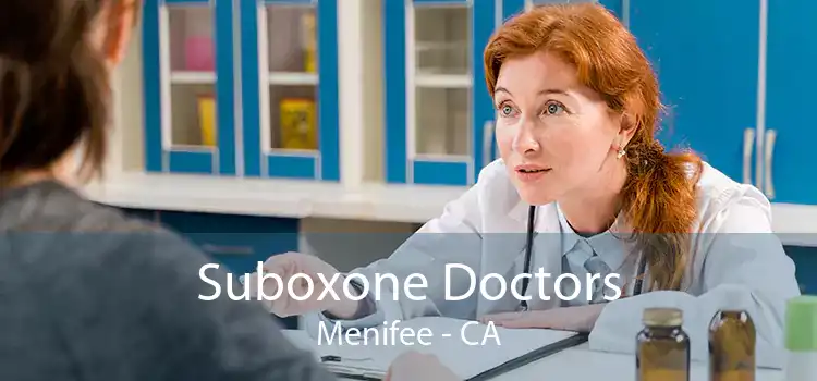 Suboxone Doctors Menifee - CA