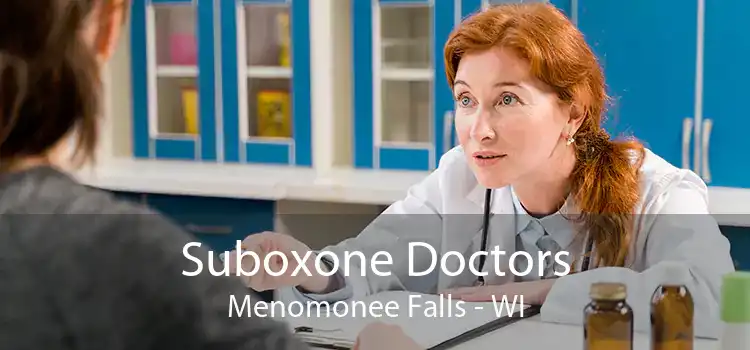 Suboxone Doctors Menomonee Falls - WI