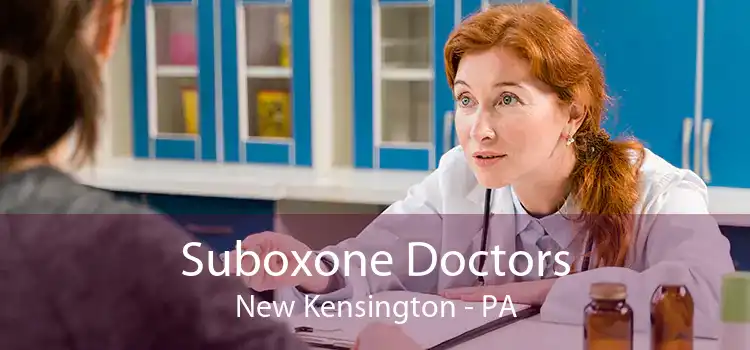 Suboxone Doctors New Kensington - PA