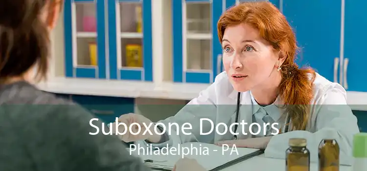 Suboxone Doctors Philadelphia - PA