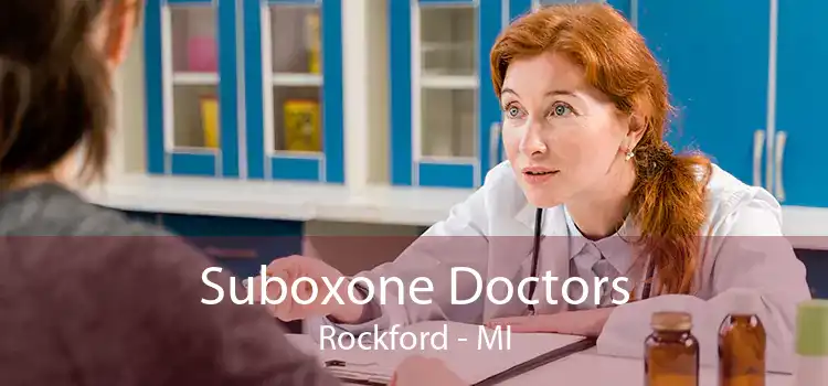 Suboxone Doctors Rockford - MI