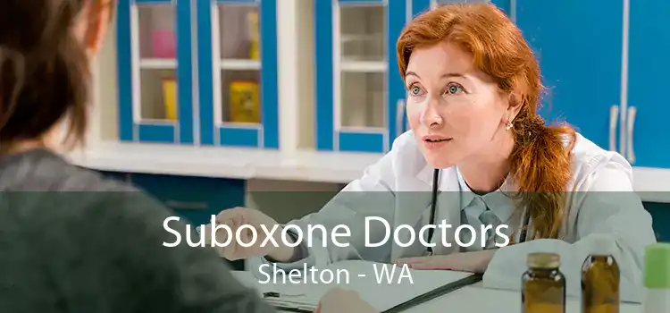 Suboxone Doctors Shelton - WA