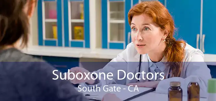 Suboxone Doctors South Gate - CA